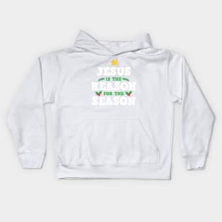 Jesus Is The Reason For The Season Funny Gift Kids Hoodie